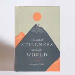 Hachette The Art Of Stillness In A Noisy World Books