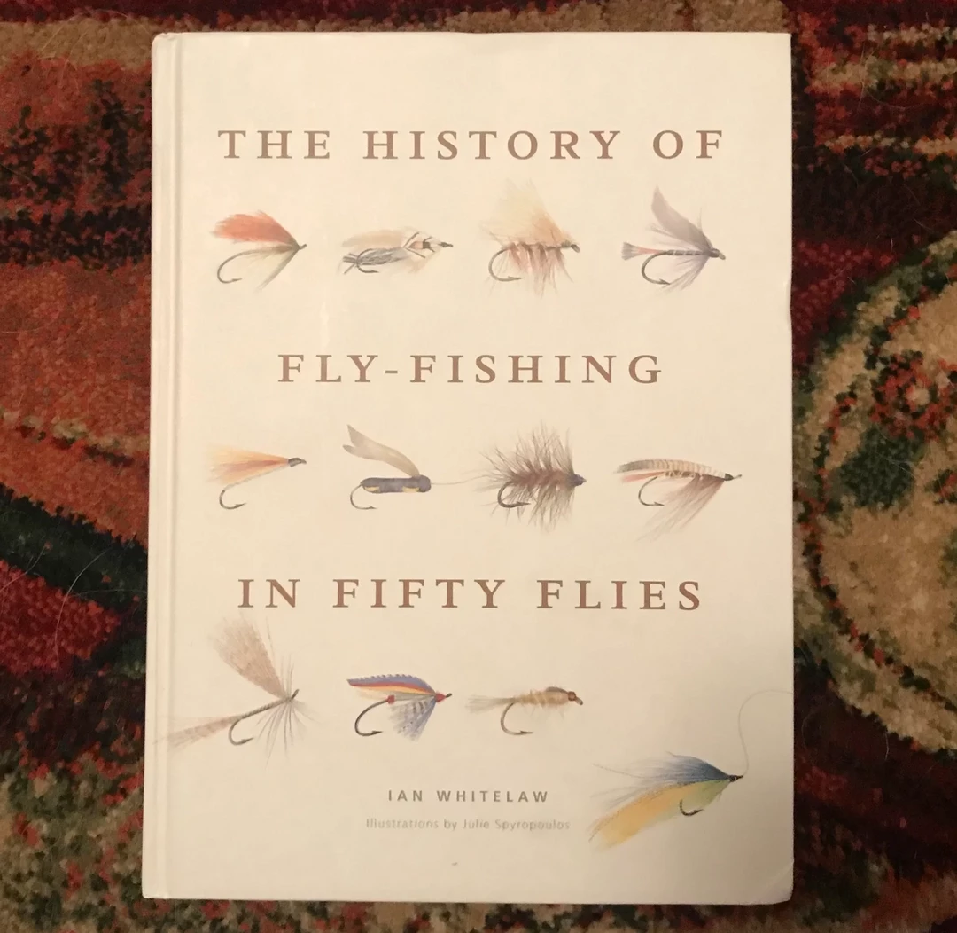 Hachette Books The History Of Fly Fishing In Fifty Flies 3 Hachette Books The History Of Fly Fishing In Fifty Flies