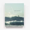 Hachette Waves: Pro Surfers And Their World