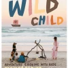 Penguin Random House Wild Child: Adventure Cooking With Kids